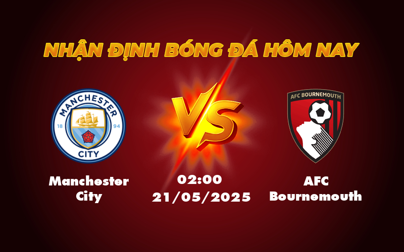 manchester city afc bournemouth 21 05 ngoai hang anh