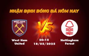 west ham united nottingham forest 18 05 ngoai hang anh